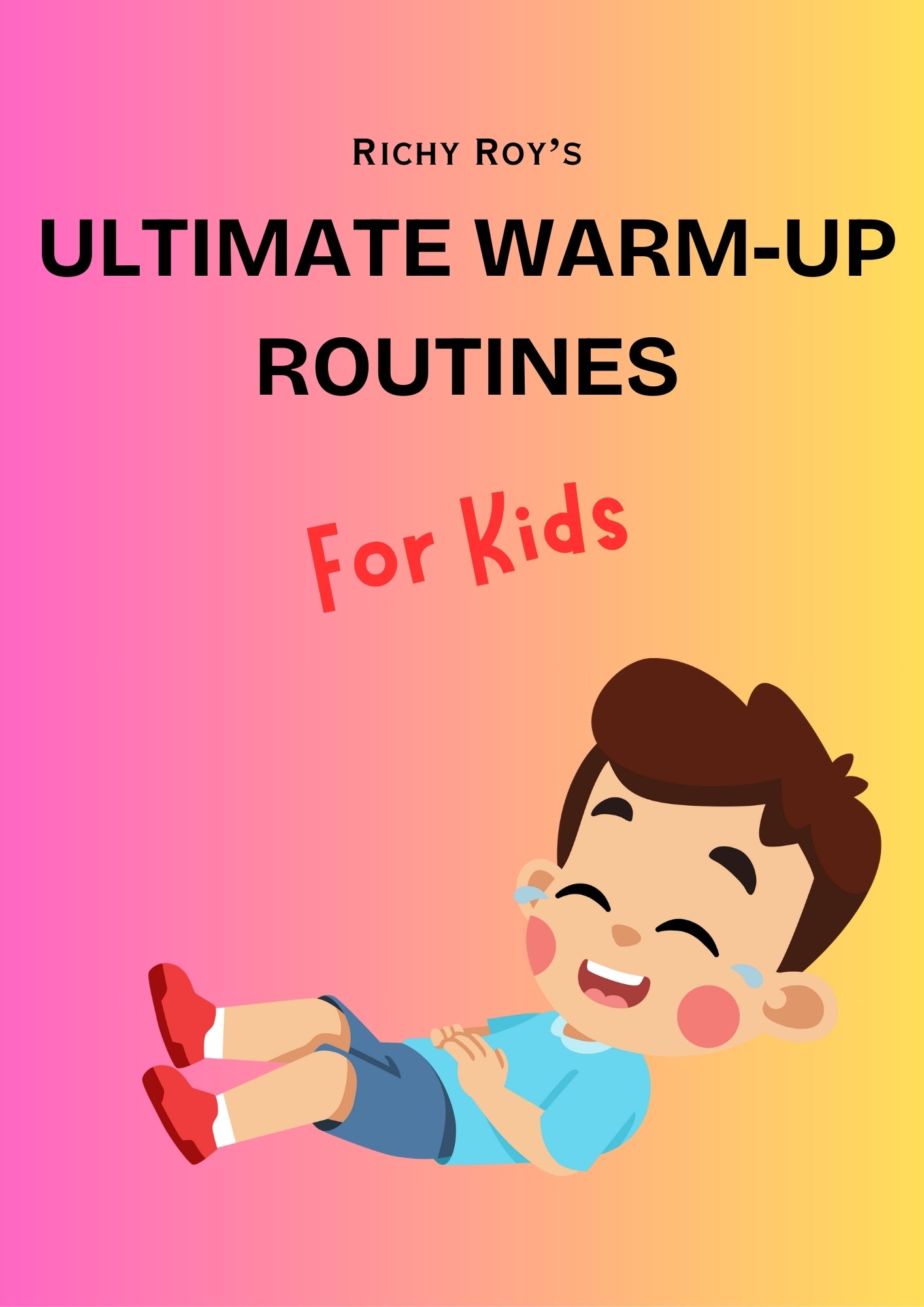 Ultimate Warm-Up Routines (For Kids) PDF (Instant Download)