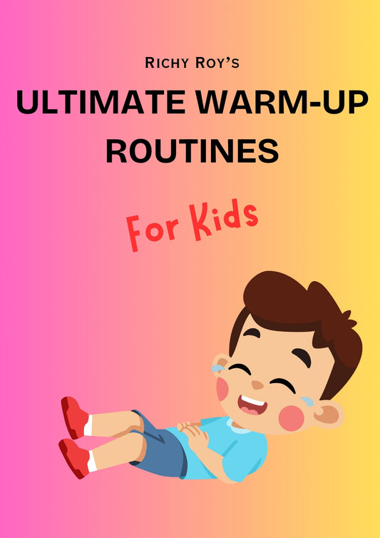 Ultimate Warm-Up Routines (For Kids) PDF (Instant Download)